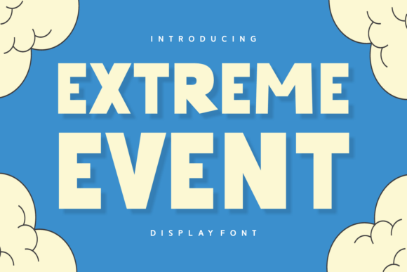 Extreme Event: A Font That Transforms Creative Projects