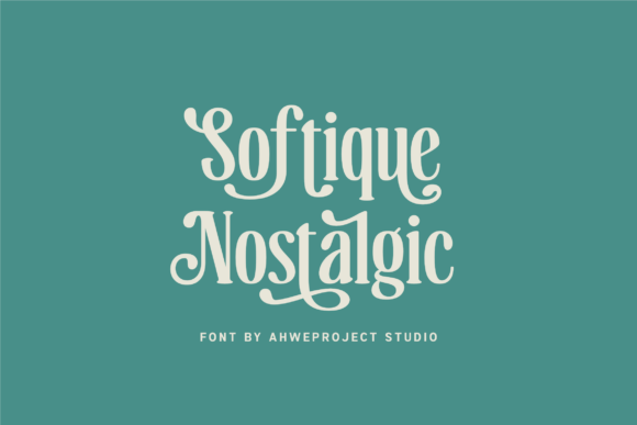 Softique Nostalgic: A Typeface Blending Vintage Charm with Modern Elegance