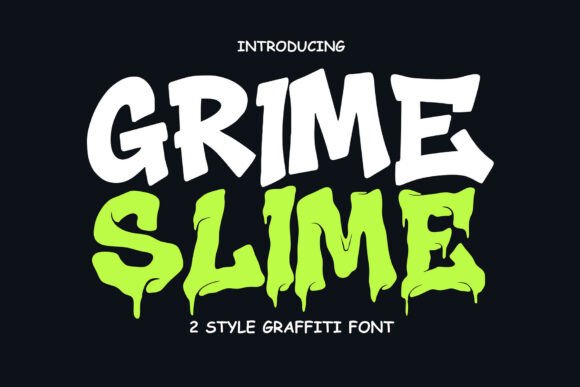 Unleash Urban Edge with Grime Slime Font