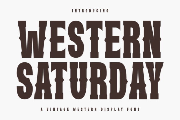 Western Saturday: A Bold Frontier Display Typeface